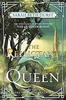 The Reluctant Queen: Two Of The Queens Of Renthia