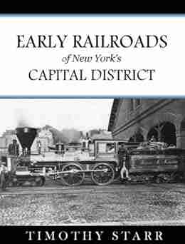 Early Railroads Of New York S Capital District