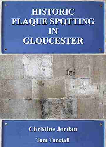 Historic Plaque Spotting in Gloucester: (and other notable markers in the city)