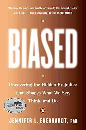 Biased: Uncovering The Hidden Prejudice That Shapes What We See Think And Do