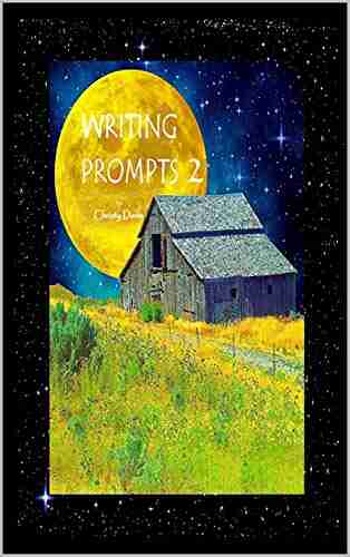 Writing Prompts 2 Christy Davis