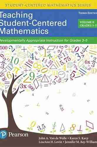 Teaching Student Centered Mathematics: Developmentally Appropriate Instruction for Grades 3 5 (Volume II) (2 downloads) (Student Centered Mathematics Series)