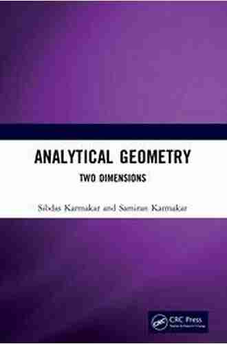 Analytical Geometry: Two Dimensions Sibdas Karmakar