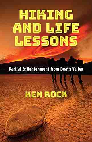 Hiking And Life Lessons: Partial Enlightenment From Death Valley