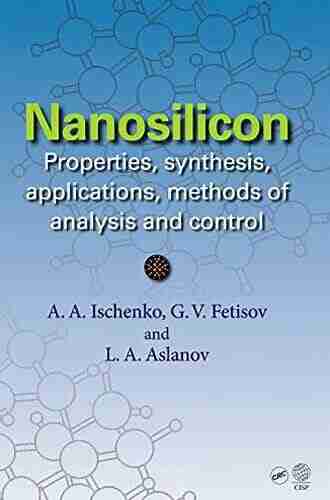 Nanosilicon: Properties Synthesis Applications Methods of Analysis and Control