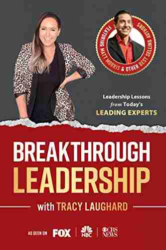 Breakthrough Leadership With Tracy Laughard