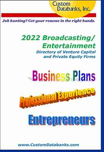 2022 Broadcasting/Entertainment Directory Of Venture Capital And Private Equity Firms: Job Hunting? Get Your Resume In The Right Hands