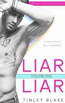 LIAR LIAR: High School Bully Romance (Worthington High Volume 1)