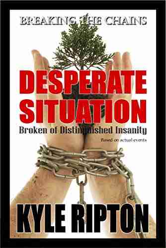 DESPERATE SITUATION: Broken of Distinguished Insanity