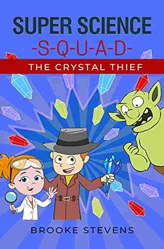 Super Science Squad: The Crystal Thief