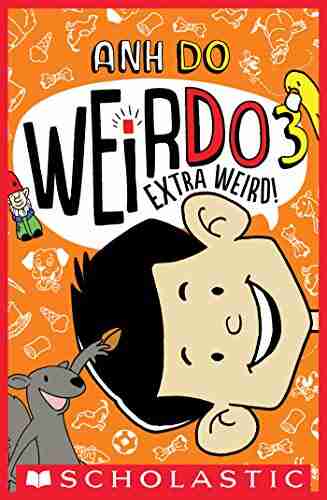 Extra Weird (WeirDo #3) Anh Do