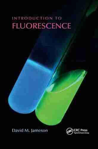 Introduction To Fluorescence David M Jameson