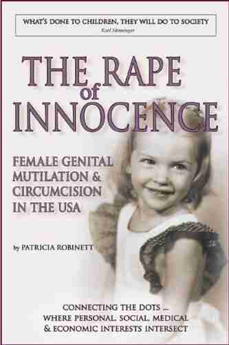 The Rape Of Innocence: Female Genital Mutilation Circumcision In The USA