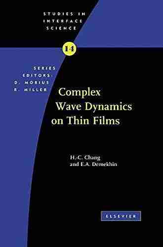 Complex Wave Dynamics On Thin Films (ISSN 14)