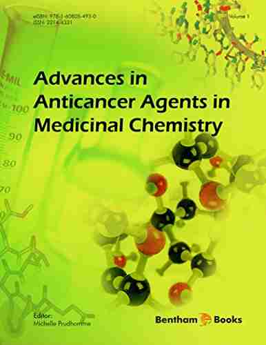 Advances in Anticancer Agents in Medicinal Chemistry: Volume 1