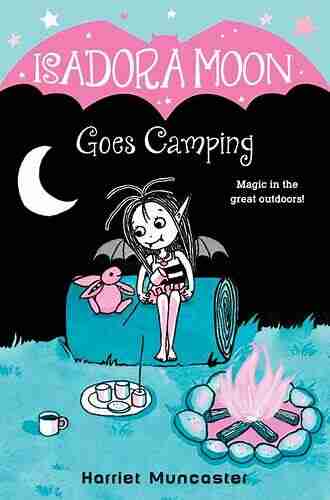 Isadora Moon Goes Camping Harriet Muncaster