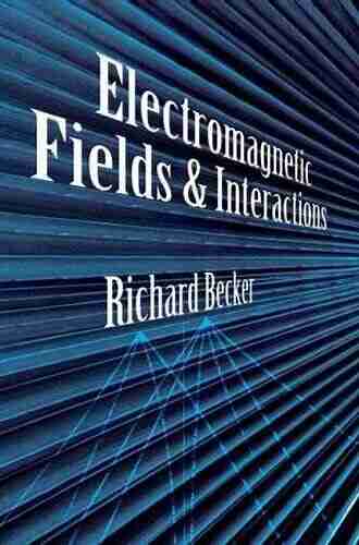 Electromagnetic Fields And Interactions (Blaisdell In The Pure And Applied Sciences)