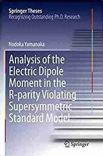 Analysis Of The Electric Dipole Moment In The R Parity Violating Supersymmetric Standard Model (Springer Theses)