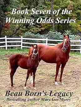 Beau Born s Legacy: Seven of the Winning Odds