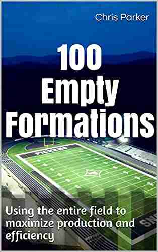 100 Empty Formations: Using the entire field to maximize production and efficiency (The Empty T Offense)