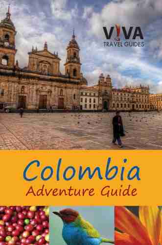 VIVA Colombia Adventure Guide Lorraine Caputo