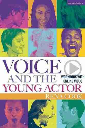 Voice and the Young Actor: A workbook and video (Performance 1)