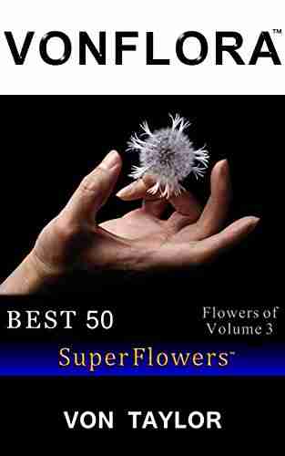 VONFLORA SuperFlowers: Best 50 Flowers of Volume 3