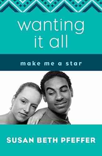 Wanting It All (Make Me A Star)