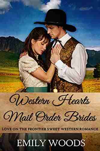 Western Hearts Mail Order Brides (Love on the Frontier Sweet Western Romance 3)