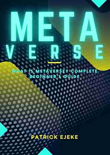 METAVERSE: What Is Metaverse? All You Need To Know About The New Digital Economy Transforming The Way We Live Invest And Do Business Metaverse ETFs NFTs Crypto Blockchain DeFi Gaming Projects