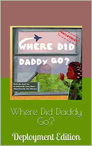 Where Did Daddy Go?: Deployment Edition